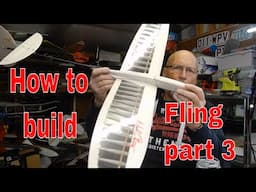 How to build fling final Part 3