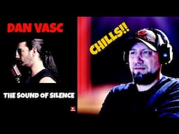 DAN VASC "The Sound Of Silence" EPIC!!! Reaction