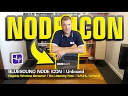 The ICON unboxed. Bluesound Node Icon Unboxed | The Listening Post | TLPCHC TLPWLG