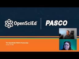 OpenSciEd Certified PASCO Version: An Interview with OpenSciEd | Webinar - 2025 01 15