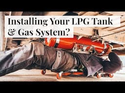 How To Fit An Underslung LPG Tank & Gas System | DIY Van Conversion Including Parts & Instillation