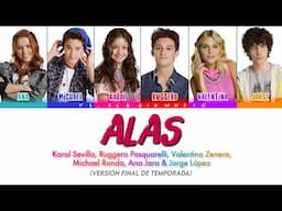 Alas - Elenco de Soy Luna | Soy Luna | [Color Coded Lyrics] | (Versión Grupal / Episodio 80)