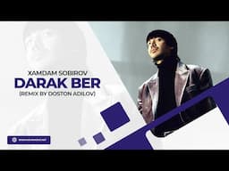 Xamdam Sobirov - Darak ber (remix by Doston Adilov)