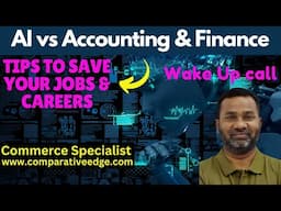 AI Disruption | Protect your Accounting / Finance Jobs & Careers | CMA | ACCA | Commerce Specialist