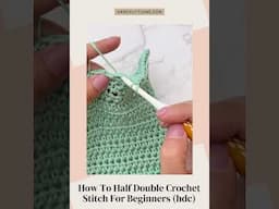 How To Half Double Crochet Stitch For Beginners hdc