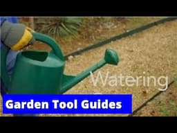 Garden Tool Guides : How to Use a Watering Can