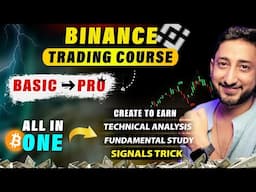 Binance Trading Full course A to Z | Binance Trading For Beginners to Pro