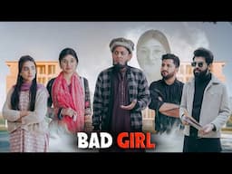 Bad Girl | New Trend in Pakistan | Bwp Production