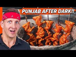 Punjab After Dark!! Late Night Indian Street Meat!!