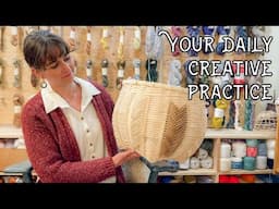 Your Daily Creative Practice: What is a Creative Practice | Working on My Chevron Basket