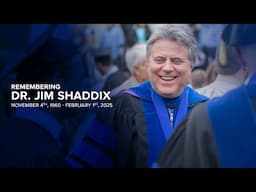 Honoring the Life of Dr. Jim Shaddix