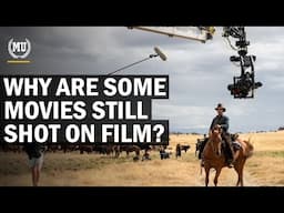 Why Are Movies Still Shot On Film? | Why Do Some Directors Like Film | Film vs Digital