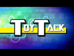 THE RETURN | TOY TALK APRIL 2019