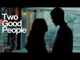 When Two Good People Hurt Each Other | an episodic short film