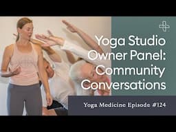 Yoga Studio Owner Panel: Community Conversations