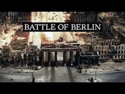 Downfall: The Battle of Berlin 1945 (Documentary)