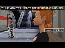 This is why you need to break ungodly soul ties. (CHRISTIAN ANIMATION) #prayer #animation