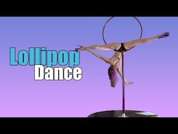 Heels and Lollipop Dance - A different style of "Pole" Dance