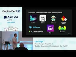 Building Generative AI Applications in Go- Gari Singh, Google (Part 1)