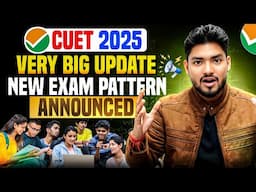 CUET 2025 BIGGEST UPDATE 😱 NTA NEW EXAM PATTERN & DU CUTOFF ANNOUNCED 🔥🔥