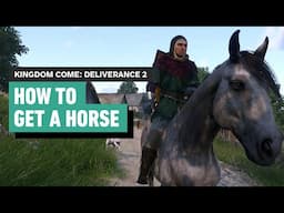 Kingdom Come: Deliverance 2: How to Get a Horse