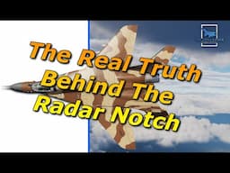 The Real Truth Behind The Radar Notch | How Beyond Visual Range Combat Works