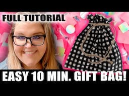 EASY DIY GIFT BAGS Made in Minutes!