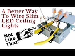 How To Easily Connect Wires in Those Tight Little LED Ceiling Light Boxes