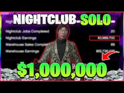 Making $1,000,000 with the Nightclub in 1 Day! | SOLO GTA Online Nightclub Method