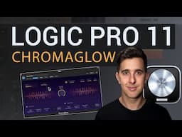 How to use the ChromaGlow Saturation Effect in Logic Pro 11