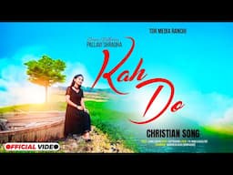 Kah Do/Pallavi Shradha #hindichristiansong