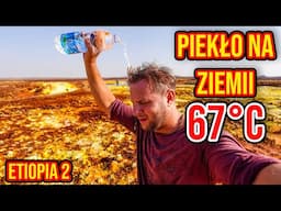 ETIOPIA - NAJCIEPLEJSZE MIEJSCE NA ZIEMII ! ŻYJĄ TU LUDZIE...