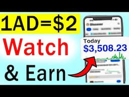 1AD = $2 WATCH ADS MAKE MONEY ONLINE 🔥