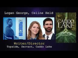 Logan George, Celine Held - Pre-Production Podcast