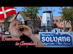 One Day in Solvang California - America's Danish Town