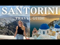 How to Plan a Trip to Santorini, Greece | Santorini Travel Guide