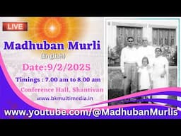 Madhuban Murli (English) LIVE - 9/2/2025 (Sunday 7.00 am to 8 .00 am IST)