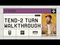 Tend - 2 Turn Walkthrough