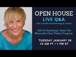 Naturally Clear Vision LIVE Open House and Q&A