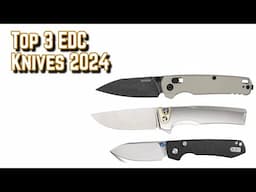 Knife Enthusiasts Are Going Crazy Over These 3 EDC Blades! Top 3 of 2024