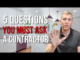 DO NOT Hire a Remodeling Contractor Until You Know These Questions