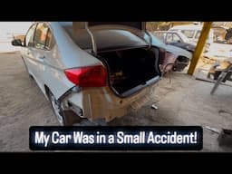 My Car Was in a Small Accident!