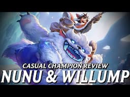 Nunu & Willump are what an actually PERFECT champion looks like || Casual Champion Review