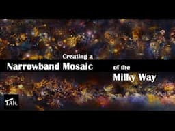 How I Created a 4-Year Narrowband Mosaic of the Northern Milky Way | 2024-12-15