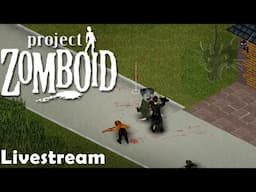 Project Zomboid - Livestream Ep.2