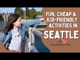 Easy and Cheap Seattle Trip With Kids