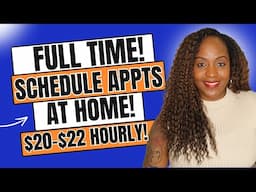 🙌🏾 SCHEDULE APPOINTMENTS AT HOME! $20-$35 HOURLY WORK FROM HOME JOBS 2025