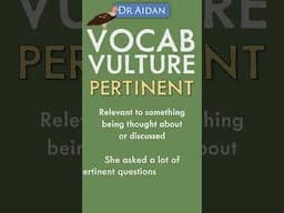 What does 'Pertinent' mean? #vocabvulture #English #learnenglish #englishvocabulary