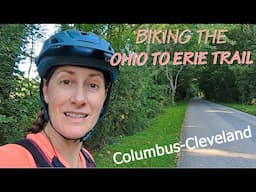 Biking the Ohio to Erie Trail - Columbus to Cleveland