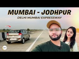 EP 01 - Mumbai to Jodhpur Road Trip via Delhi Mumbai Expressway!